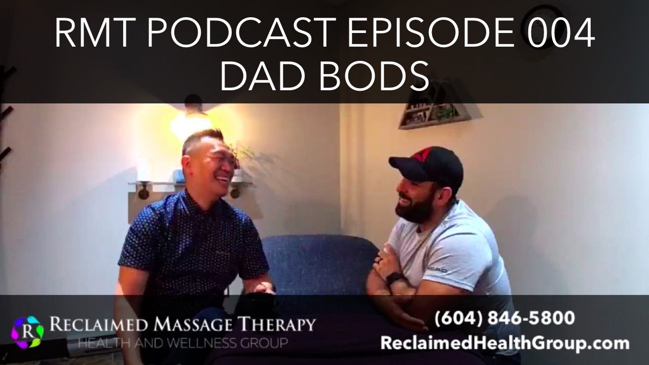 Registered Massage Therapist Podcast 004 Dad Bods Reclaimed